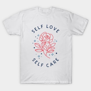 Self Care = Self Love T-Shirt